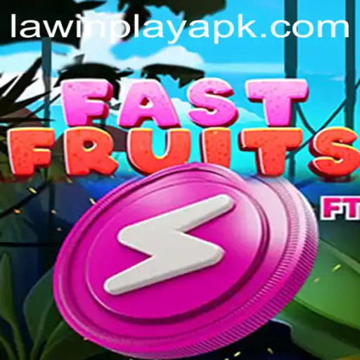 The Thrill of FastFruits